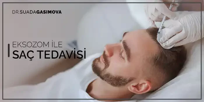 EKSOZOM İLE SAÇ TEDAVİSİ